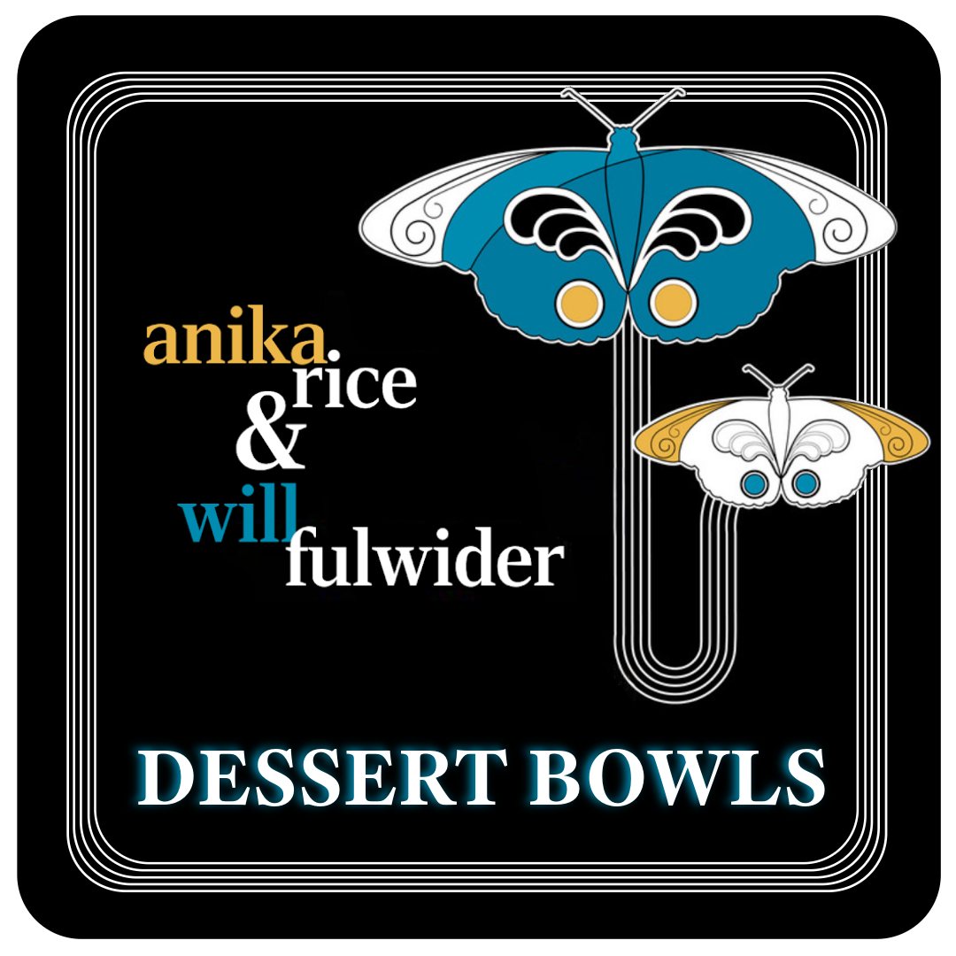 Anika & Will: Dessert Bowls
